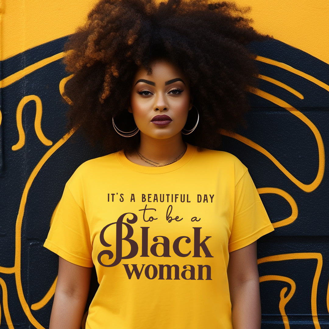 Butter Yellow T-Shirt – "It's a Beautiful Day to be a Black Woman"