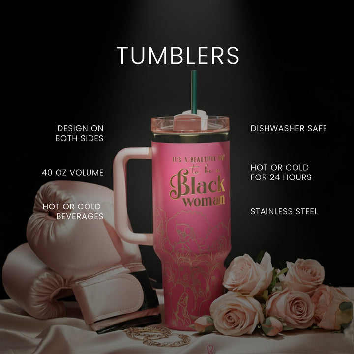"Warrior Pink" Breast Cancer Awareness 40oz Insulated Tumbler – "It’s a Beautiful Day to be a Black Woman"