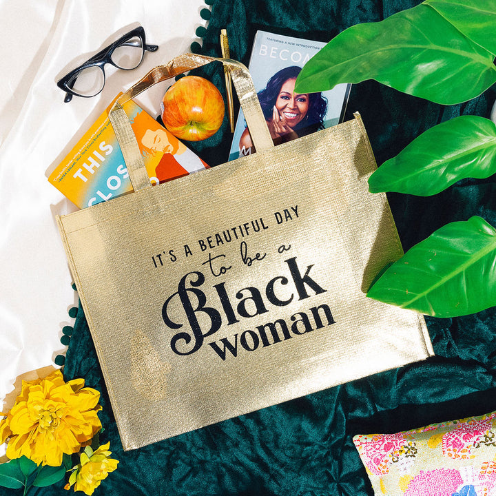 Gold Tote Bag "It's a Beautiful Day to be a Black Woman"