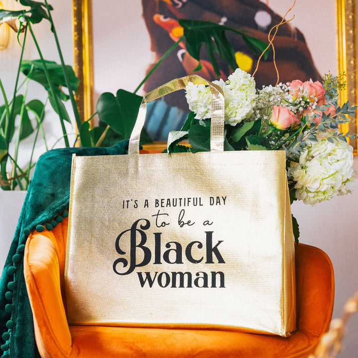 Gold Tote Bag "It's a Beautiful Day to be a Black Woman"