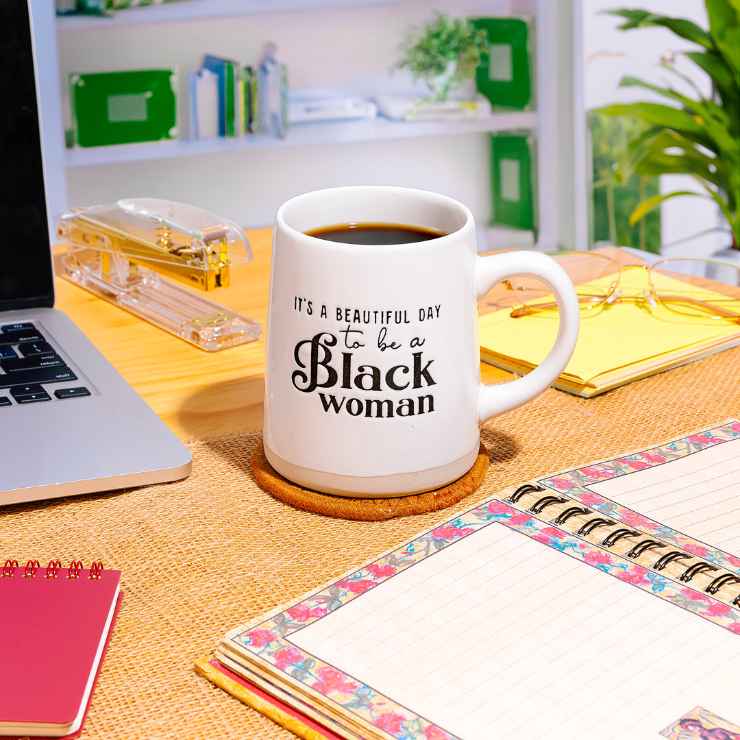 18oz Ceramic Mug – “It’s a Beautiful Day to Be a Black Woman”