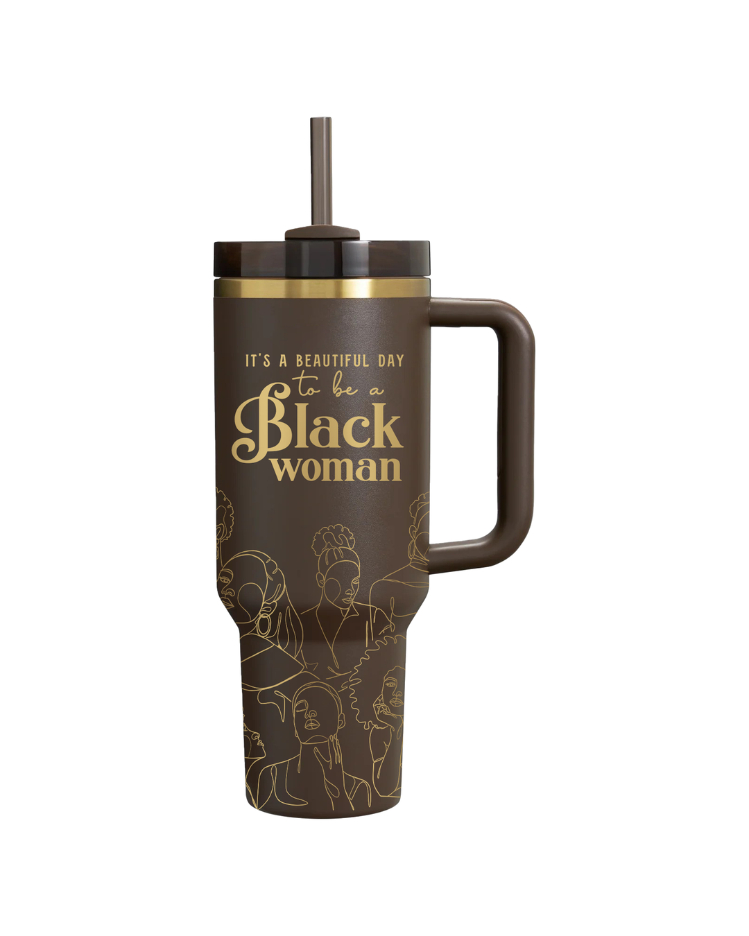 4th Anniversary "It's a Beautiful Day to be a Black Woman" 40oz Insulated Tumbler