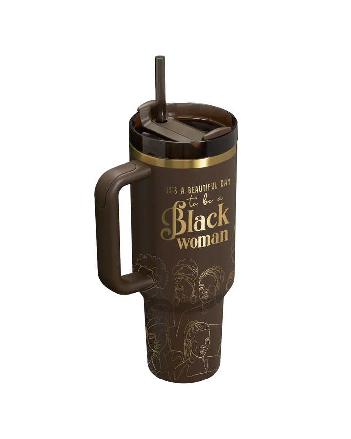 4th Anniversary "It's a Beautiful Day to be a Black Woman" 40oz Insulated Tumbler