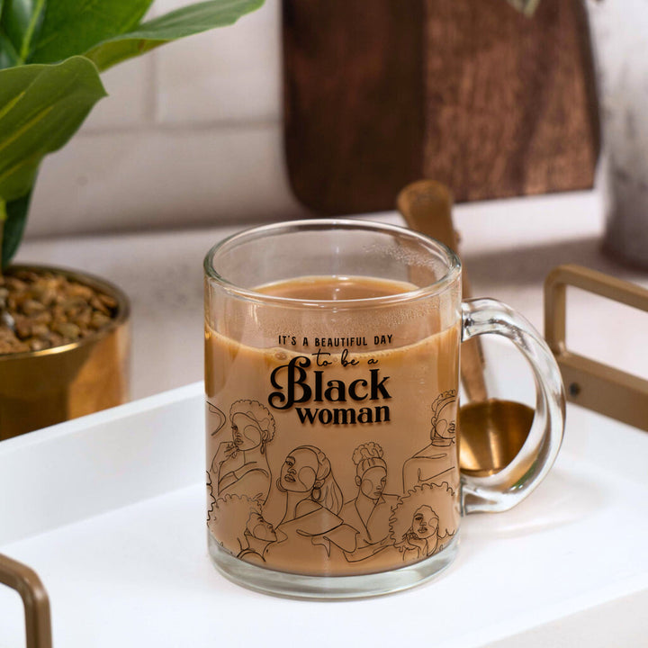 4th Anniversary "It's a Beautiful Day to be a Black Woman" Glass Mug