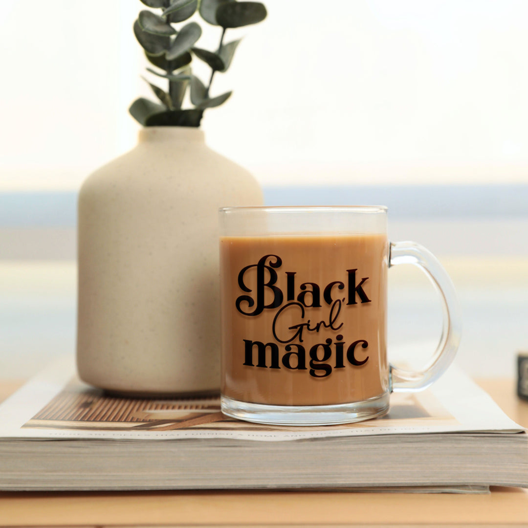 "Black Girl Magic" Glass Mug