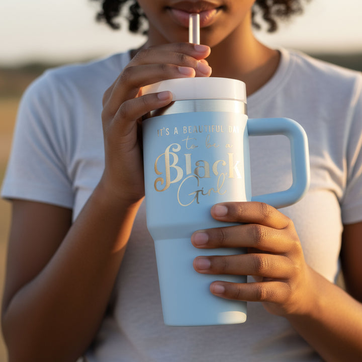 "Blue Skies" 20oz Insulated Tumbler - "It's a Beautiful Day to be a Black Girl"