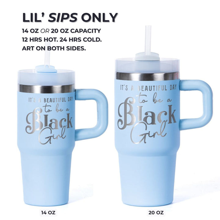 "Blue Skies" 14oz Insulated Tumbler - "It's a Beautiful Day to be a Black Girl" | PRE-ORDER SHIPS BY 12/12/25