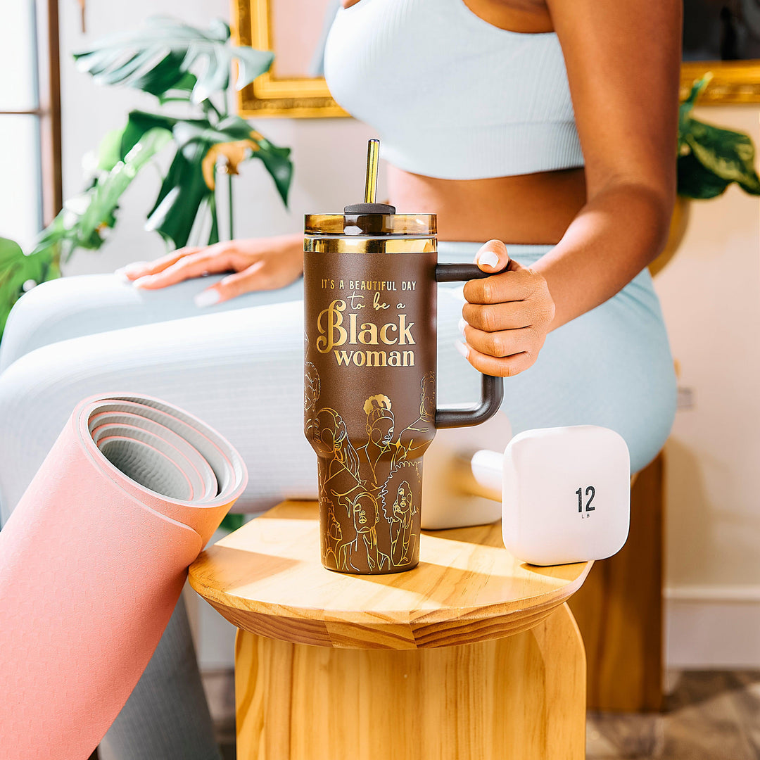 "Brown Sugar" Insulated Tumbler – "It's a Beautiful Day to be a Black Woman"