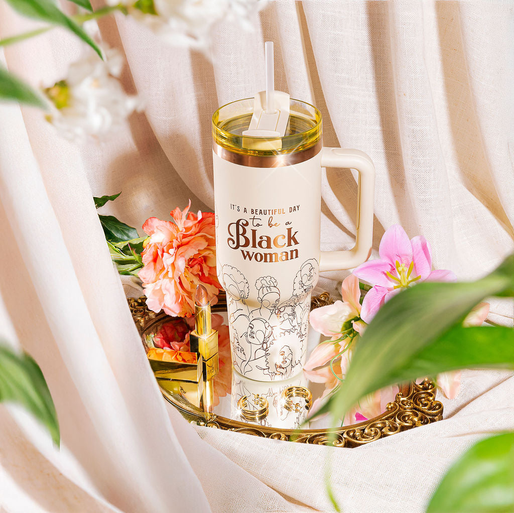 “Crème de la Crème” 40oz Insulated Tumbler – "It's a Beautiful Day to be a Black Woman"