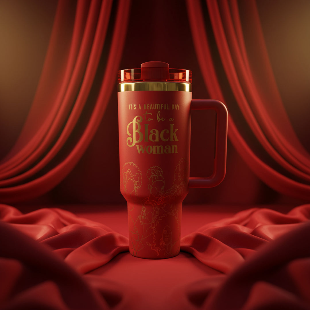 "Crimson Reign" 40oz Insulated Tumbler – "It’s a Beautiful Day to be a Black Woman"