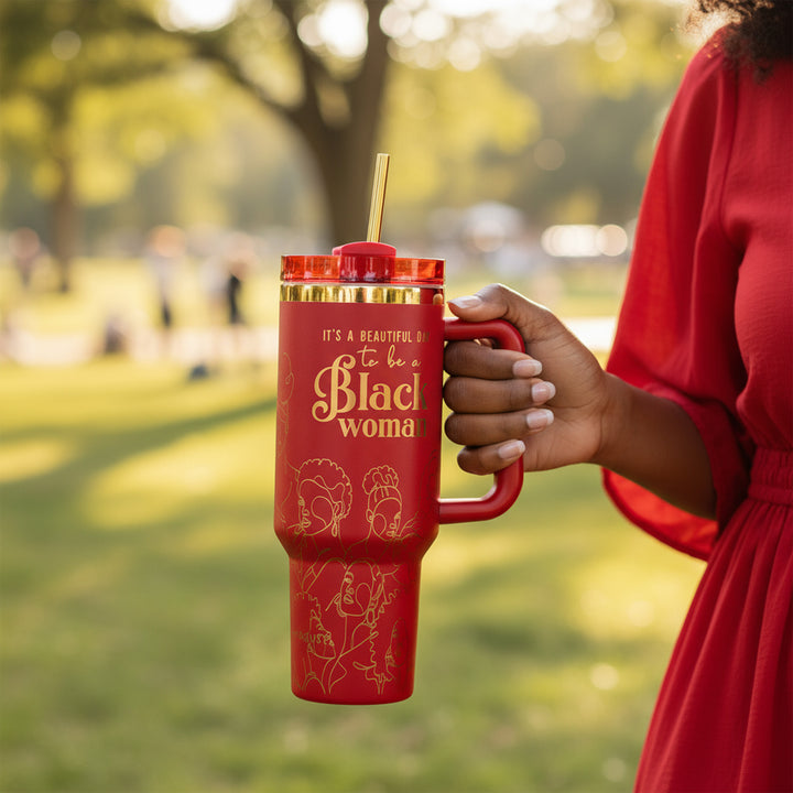 "Crimson Reign" 40oz Insulated Tumbler – "It’s a Beautiful Day to be a Black Woman"