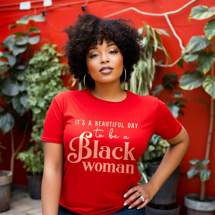 Divine 9 Sorority Inspired T-Shirt – “It’s a Beautiful Day to Be a Black Woman”