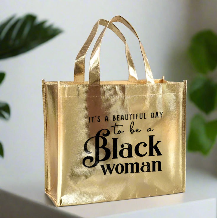 Gold Tote Bag "It's a Beautiful Day to be a Black Woman"