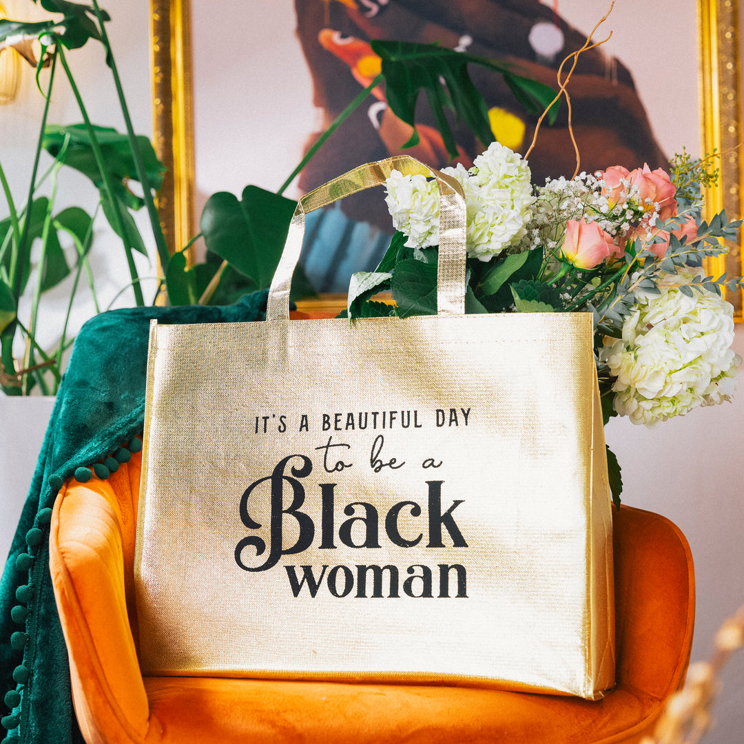 Gold Tote Bag – “It’s a Beautiful Day to Be a Black Woman”