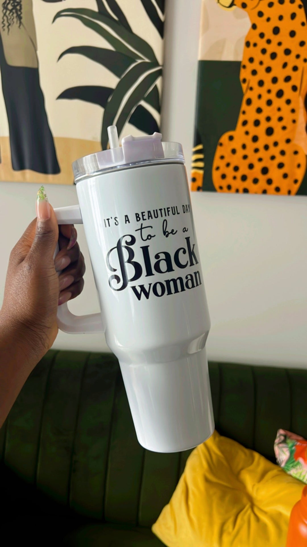 "It's a Beautiful Day to be a Black Woman" 40oz Insulated Tumbler