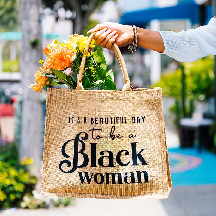 Jute Tote Bag – “It’s a Beautiful Day to Be a Black Woman”