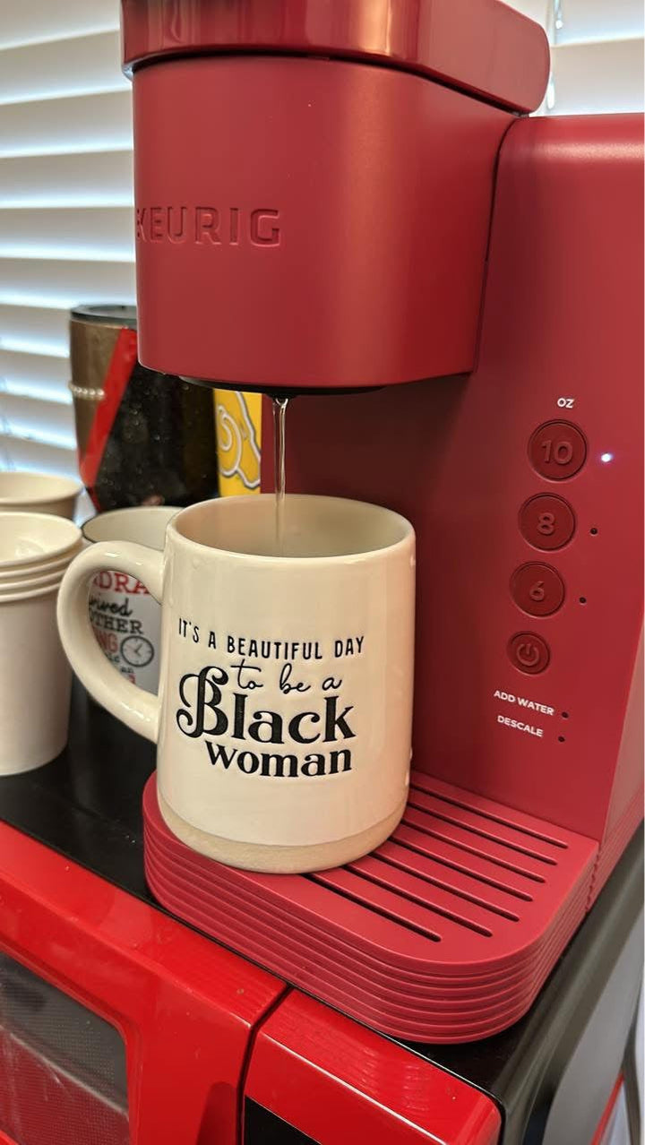 Limited Edition "It's a Beautiful Day to be a Black Woman" 18oz Ceramic Mug