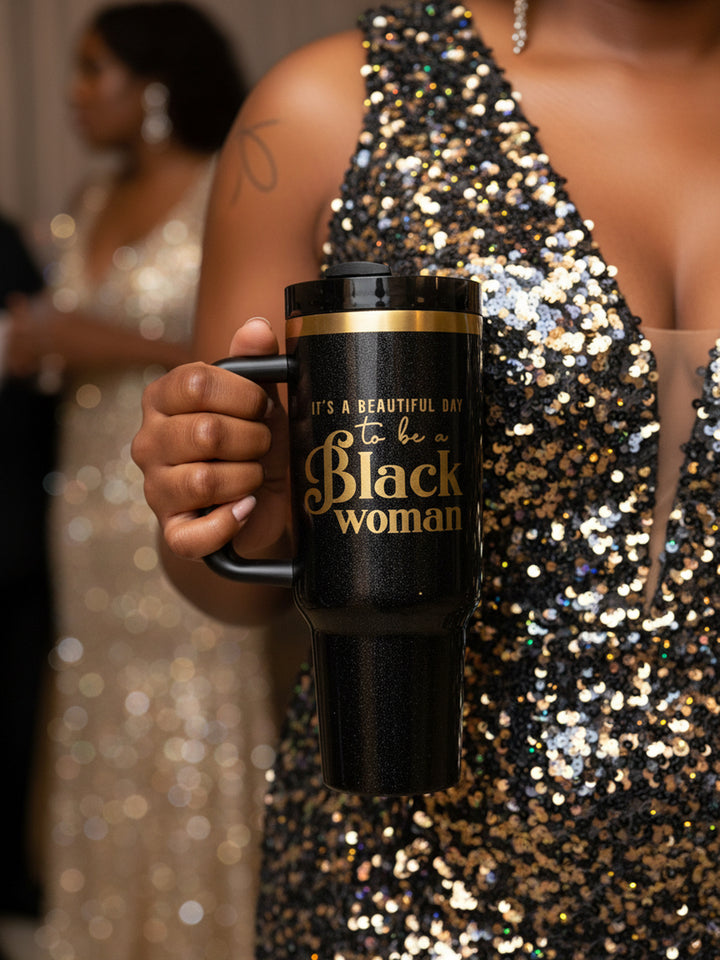 Limited Edition "Midnight Majesty" 40oz Insulated Tumbler – "It’s a Beautiful Day to be a Black Woman"