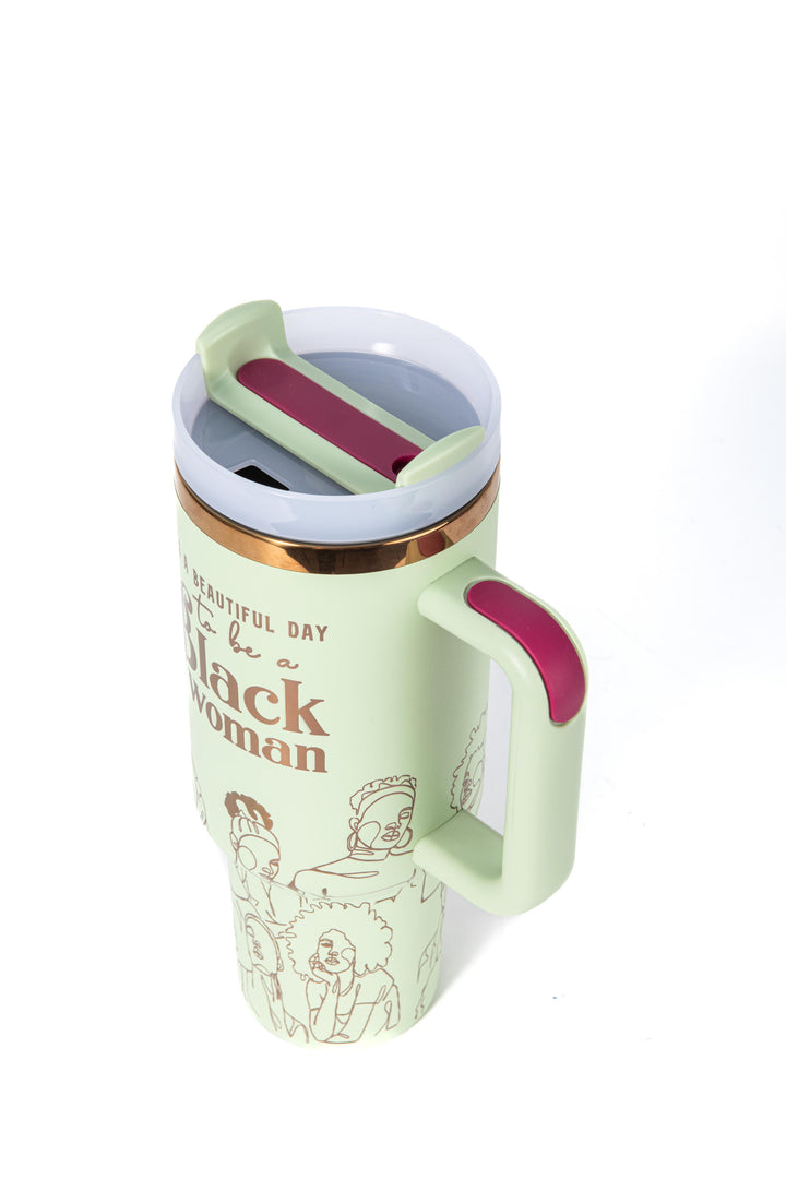 "Mint Majesty" 40oz Insulated Tumbler – “It’s a Beautiful Day to Be a Black Woman”