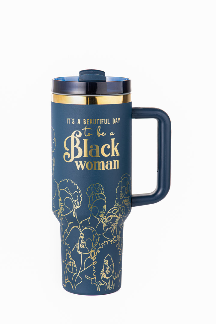 "Navy Noir" 40oz Insulated Tumbler – "It’s a Beautiful Day to be a Black Woman" | PRE-ORDER SHIPS BY 12/12/25