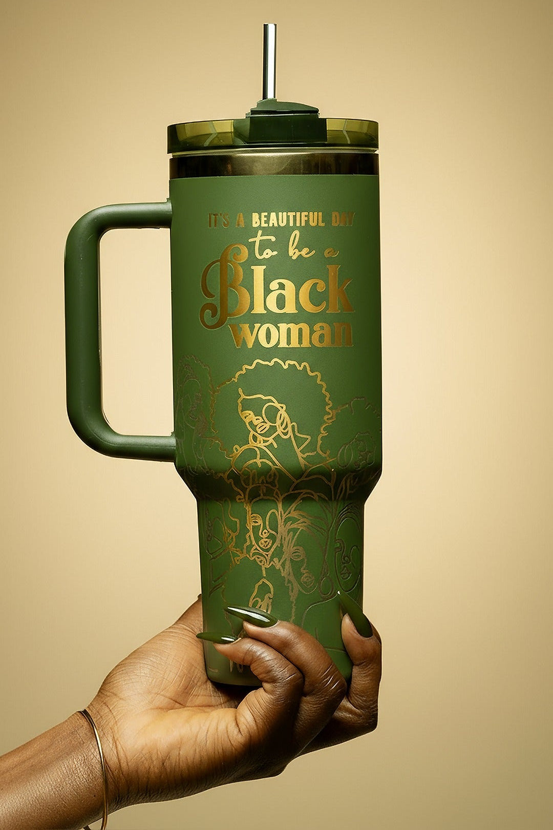 “Olive Essence” 40oz Insulated Tumbler – "It’s a Beautiful Day to be a Black Woman"