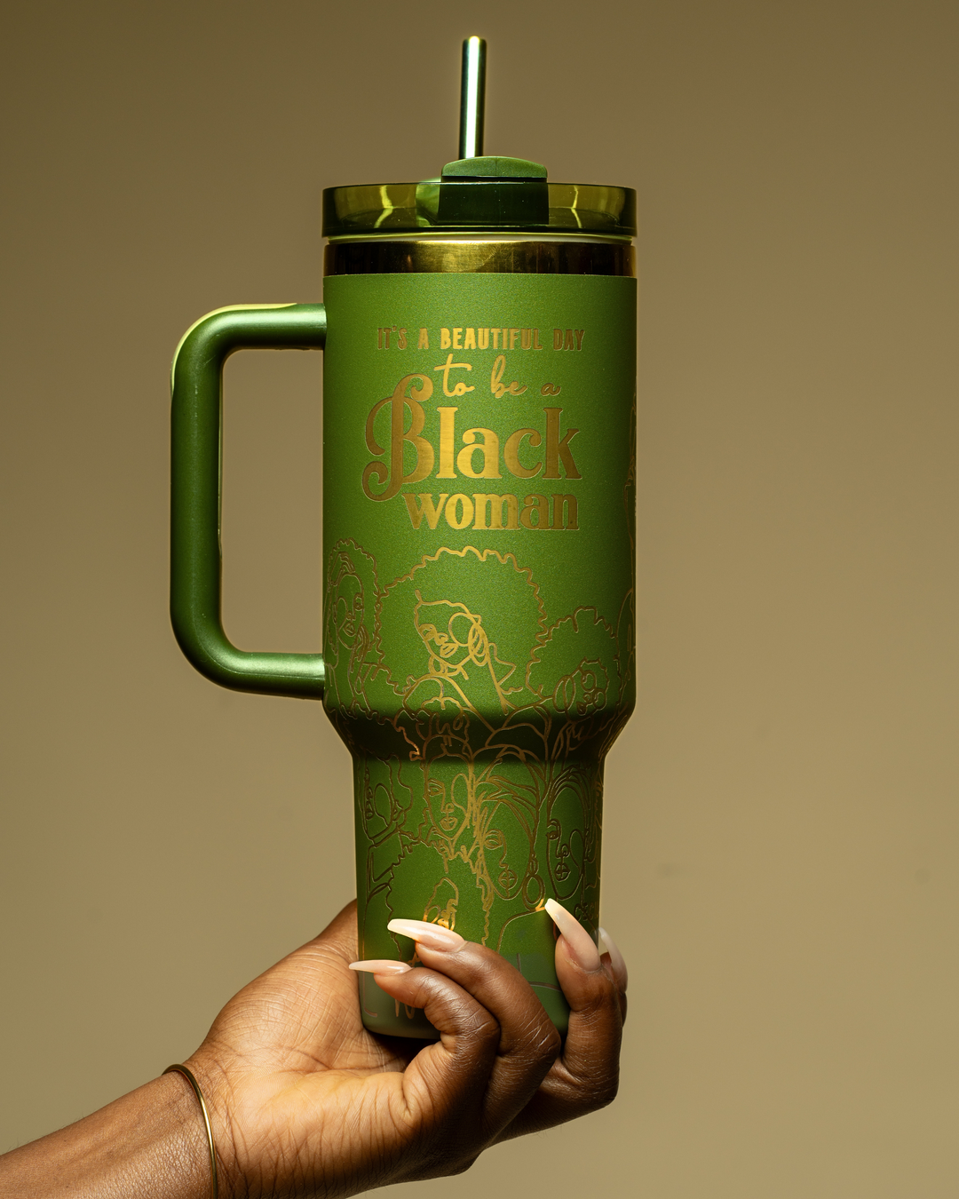 “Olive Essence” 40oz Insulated Tumbler – "It’s a Beautiful Day to be a Black Woman"