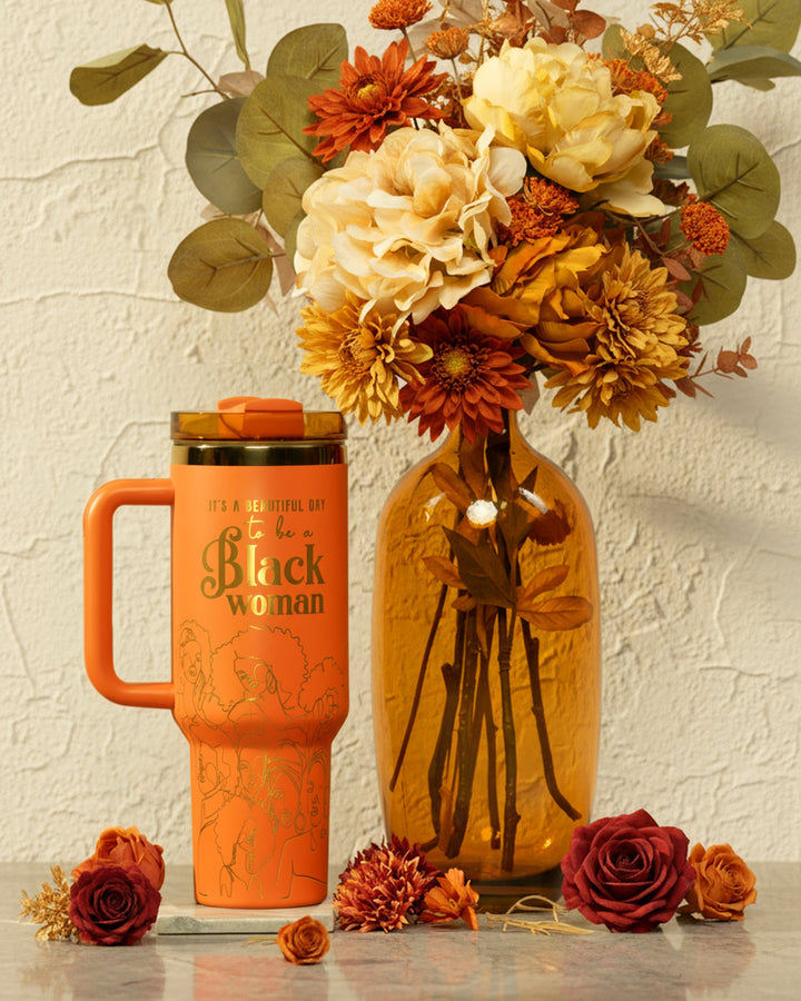 “Orange Oasis” 40oz Insulated Tumbler – "It’s a Beautiful Day to be a Black Woman"