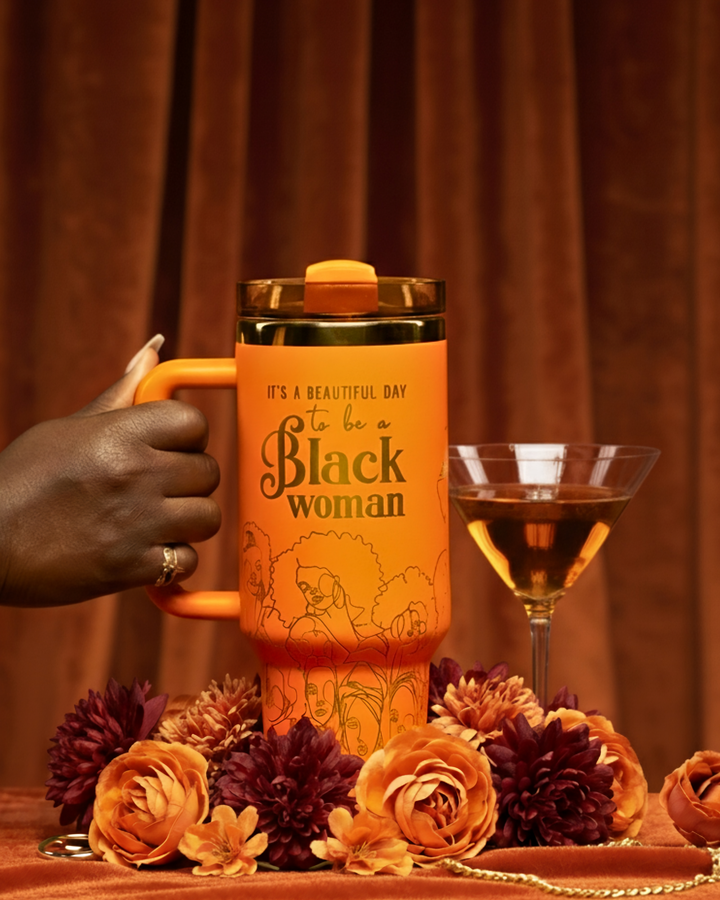 “Orange Oasis” 40oz Insulated Tumbler – "It’s a Beautiful Day to be a Black Woman"