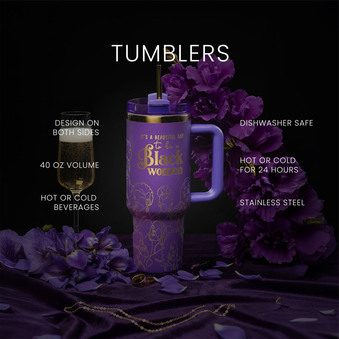 “Purple Reign” 40oz Insulated Tumbler – "It’s a Beautiful Day to be a Black Woman"