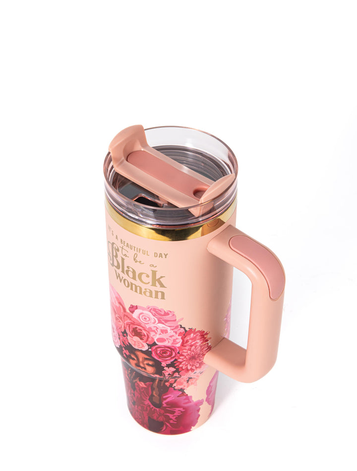 Rose Pink “Royalty Blossomed” Insulated Tumbler – "It’s a Beautiful Day to be a Black Woman"