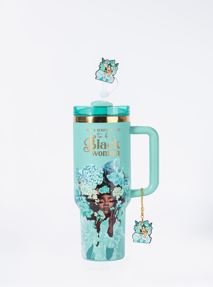 Tiffany Blue “Royalty Blossomed”  Insulated Tumbler – "It’s a Beautiful Day to be a Black Woman"