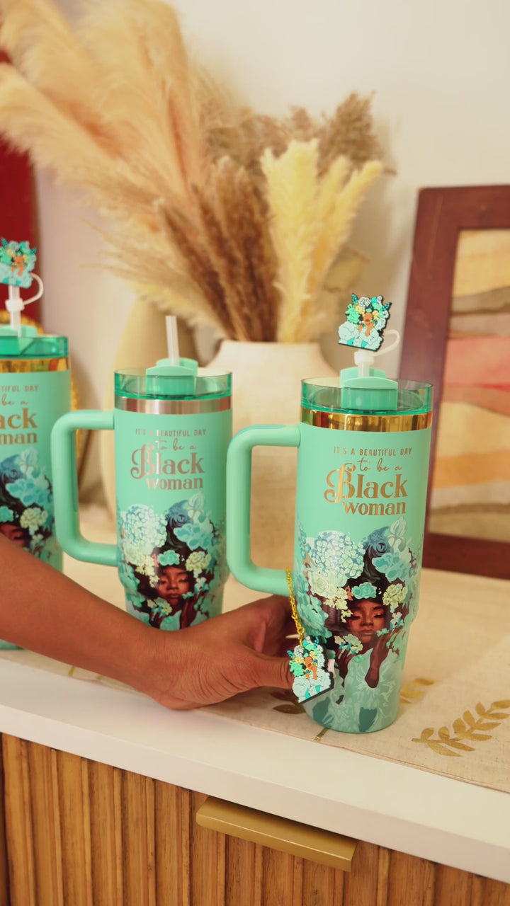 Tiffany Blue “Royalty Blossomed”  Insulated Tumbler – "It’s a Beautiful Day to be a Black Woman"